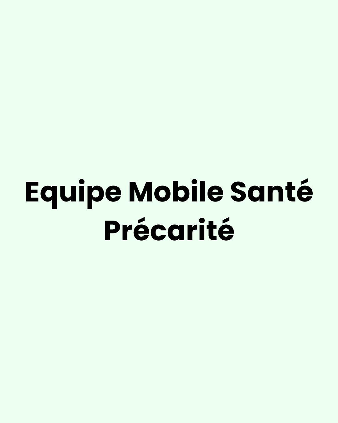 Equipe Mobile Santé Précarité